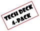 Tech Deck 4 Pack