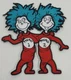 Dr Seuss Thing 1 & Thing 2 embroidered figure Patch 4 inches tall
