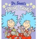 NEW DR. SEUSS "SPRING THINGS" HARDCOVER BOARD BOOK FEATURING THING 1 & THING 2